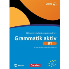 Maxim Grammatik aktiv B1 - Német nyelvtani gyakorlókönyv nyelvkönyv, szótár