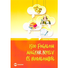 Maxim Kiadó 1500 fogalom magyar nyelv és irodalomból tankönyv