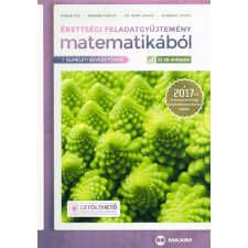 Maxim Kiadó Érettségi feladatgyűjtemény matematikából, 11-12. évfolyam tankönyv