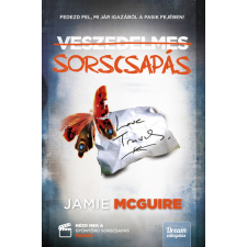 Maxim Kiadó Jamie McGuire - Veszedelmes sorscsapás - Új kiadás regény