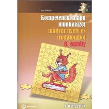 Maxim Kiadó Kompetencia alapú munkafüzet magyar nyelv és irodalomból 8.osztály tankönyv