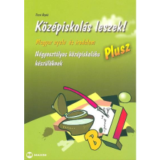 Maxim Kiadó Középiskolás leszek! /Magyar nyelv és irodalom plusz tankönyv