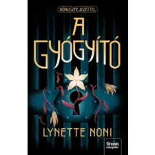 Maxim Könyvkiadó A gyógyító | Lynette Noni egyéb könyv