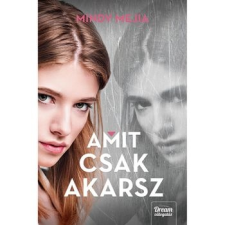 Maxim Könyvkiadó Amit csak akarsz szépirodalom