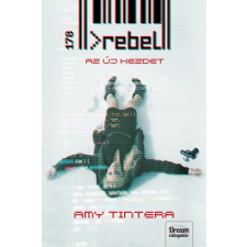 Maxim Könyvkiadó Amy Tintera: Rebel - Az új kezdet - Reboot-sorozat 2. rész gyermek- és ifjúsági könyv