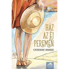 Maxim Könyvkiadó Catherine Banner: Ház az éj peremén irodalom