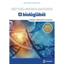 Maxim Könyvkiadó Érettségi mintafeladatsorok biológiából (10 írásbeli középszintű feladatsor) tankönyv