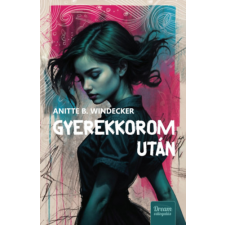 Maxim Könyvkiadó Gyerekkorom után gyermek- és ifjúsági könyv