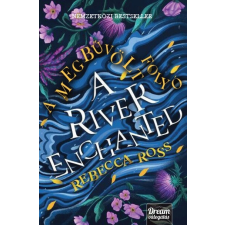MAXIM KÖNYVKIADÓ KFT A River Enchanted - A megbűvölt folyó - Rebecca Ross (kötött áras) regény