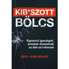 Maxim Könyvkiadó Kib*szott bölcs életmód, egészség