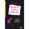 Maxim Könyvkiadó Nyisd ki ezt a naplót