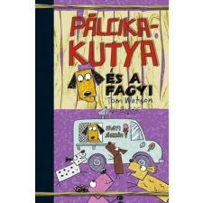 Maxim Könyvkiadó Pálcikakutya és a fagyi - Pálcikakutya 4. gyermek- és ifjúsági könyv