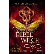 Maxim Könyvkiadó Rebel Witch - Lázadó boszorkány | Kristen Ciccarelli egyéb könyv