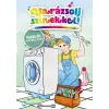 Maxim Könyvkiadó Varázsolj színekkel! – Munkák, foglalkozások