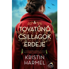 Maxim Kristin Harmel - A tovatűnő csillagok erdeje irodalom