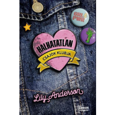 Maxim Lily Anderson - Halhatatlan csajok klubja gyermek- és ifjúsági könyv