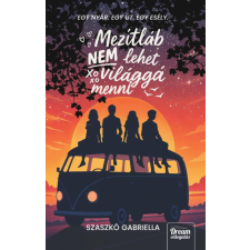 Maxim Mezítláb nem lehet világgá menni regény