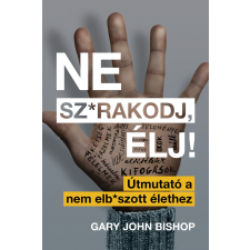 Maxim Ne sz*rakodj, élj! egyéb e-könyv