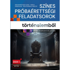 Maxim Színes próbaérettségi feladatsorok történelemből tankönyv
