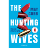 May Cobb - The Hunting Wives - Texasi feleségek