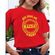  Mazdás póló - Igazi nő Mazdát vezet