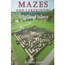  Mazes and Labyrinths – Adrian Fisher idegen nyelvű könyv