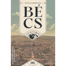 MCC Press Bécs - A világváros - Angus Robertson történelem