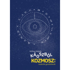 MCC Press Káoszból kozmosz: reakciós gondolatok társadalom- és humántudomány