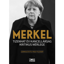 MCC Press Kft Merkel - Tizenhat év kancellárság kritikus mérlege társadalom- és humántudomány