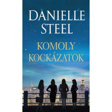 Meacenas Könyvkiadó Kft. Komoly kockázatok - Danielle Steel (kötött áras) regény