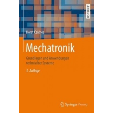  Mechatronik – Bodo Heimann,Amos Albert,Tobias Ortmaier,Lutz Rissing idegen nyelvű könyv