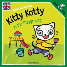 Media Rodzina Kitty Kotty in the Playground | Głowińska Anita idegen nyelvű könyv