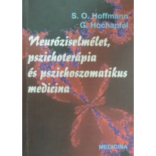 Medicina Könyvkiadó Neuróziselmélet, pszichoterápia és pszichoszomatikus medicina antikvárium - használt könyv