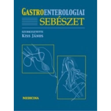 Medicina Könyvkiadó Rt. Gastroenterológiai sebészet életmód, egészség