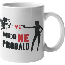  Meg ne próbáld kupidó - Bögre bögrék, csészék