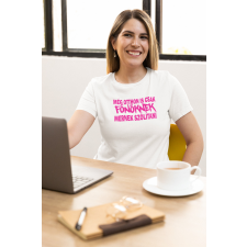  Még otthon is fehér póló egyedi ajándék