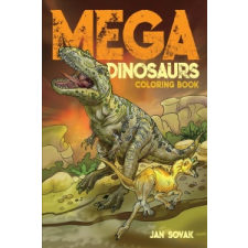  Mega Dinosaurs Coloring Book – Jan Sovak idegen nyelvű könyv