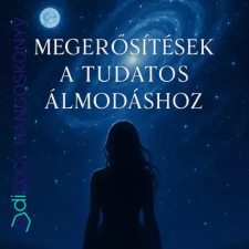  Megerősítések a tudatos álmodáshoz egyéb e-könyv