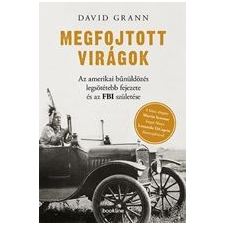 Megfojtott virágok történelem