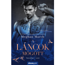 Meghan March - A láncok mögött regény