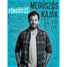Megúszós kaják - 84 ütős cucc gasztronómia