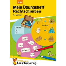  Mein Übungsheft Rechtschreiben 4. Klasse – Mascha Greune idegen nyelvű könyv
