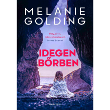 Melanie Golding Idegen bőrben (BK24-204294) irodalom
