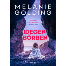 Melanie Golding Idegen bőrben - golding, melanie regény