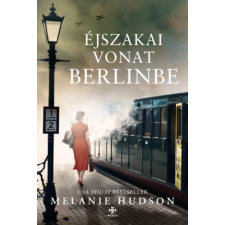 Melanie Hudson - Éjszakai vonat Berlinbe regény