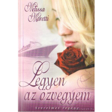 Melissa Moretti Melissa Moretti - Legyen az özvegyem irodalom