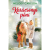Melody Carlson CARLSON, MELODY - KARÁCSONYI PÓNI