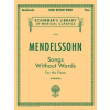  Mendelssohn: Songs Without Words for the Piano – Felix Mendelssohn-Bartholdy, Constantin Von Sternberg