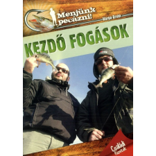 Menjünk pecázni! - Kezdő fogások hobbi, szabadidő