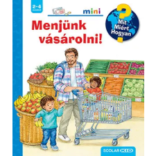  Menjünk vásárolni! - Mit? Miért? Hogyan? Mini 61. gyermek- és ifjúsági könyv